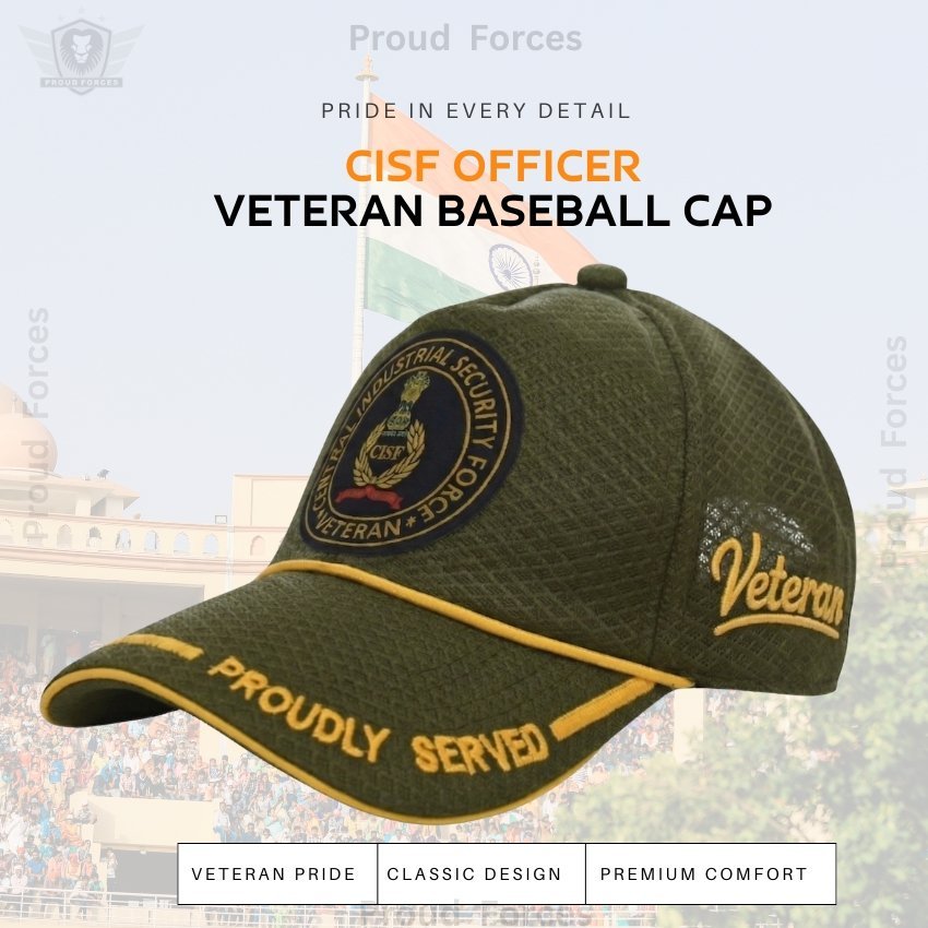 CISF Proudly Veteran Baseball Cap (Olive Green Color) - Premium Quality
