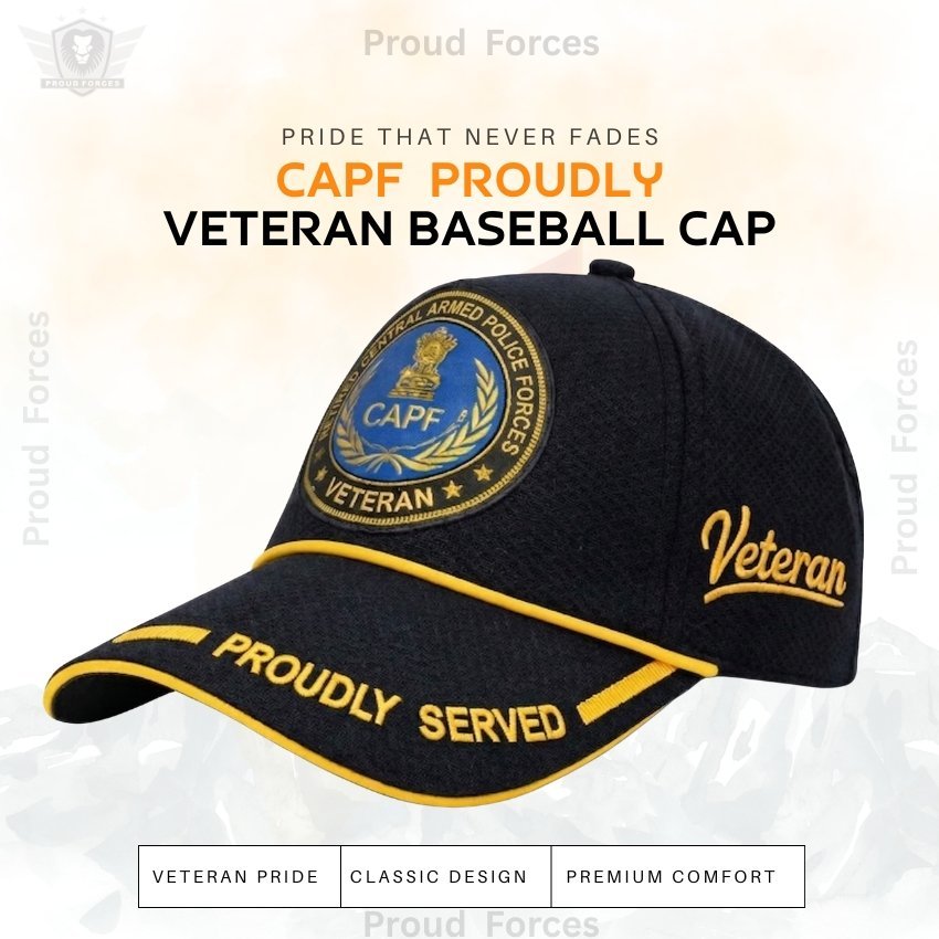 CAPF Proudly Served Baseball Cap for Veterans(Black Color) - Premium Quality