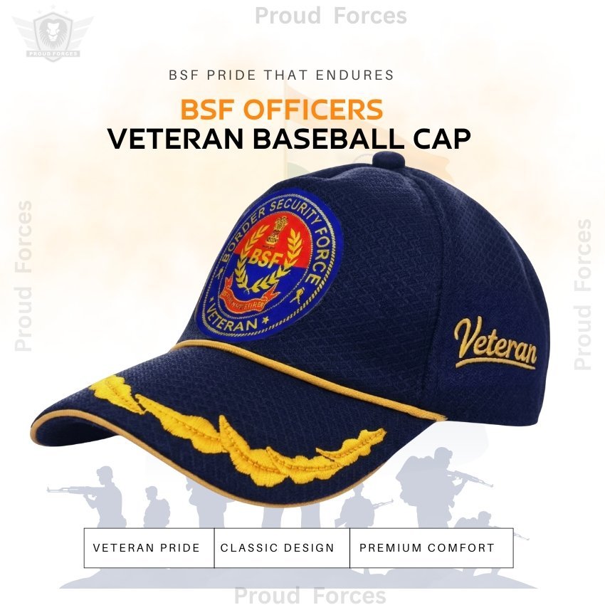 BSF  Officers’(Blue Color) Baseball Cap for Veterans- Premium Quality