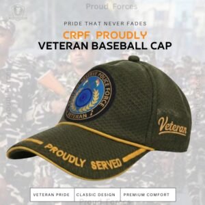 CRPF Proudly (Olive Green Color) Baseball Cap for Veterans - Premium Quality