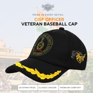 Premium Quality CISF Officers’ Veteran Baseball Cap (Black Color)